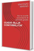 GUIDA ALLA CONTABILITA': Per le scuole secondarie di secondo grado