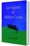 Le regine di Milton Cross