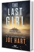 The Last Girl 2: Lo spettacolo finale