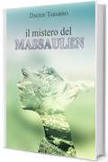 Il mistero del Massaulen: romanzo