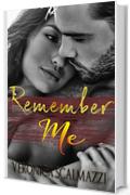 REMEMBER ME