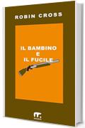 Il bambino e il fucile