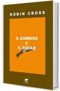 Il bambino e il fucile