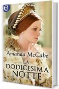 La dodicesima notte (eLit) (Tudor Queens Vol. 1)