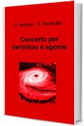 Concerto per berimbau e agonie