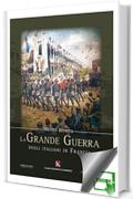 La Grande Guerra degli italiani in Francia