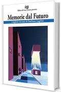 Memorie dal Futuro: racconti fantastici