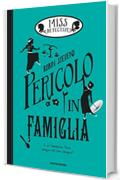 Miss Detective - 6. Pericolo in famiglia