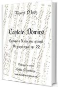 Vincent D'Indy (1851-1931) - Cantate Domino