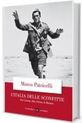 L'Italia delle sconfitte: Da Custoza alla ritirata di Russia