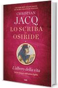 Lo scriba di Osiride. L’albero della vita