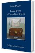 La zia Irene e l'anarchico Tresca