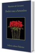 Dodici rose a Settembre