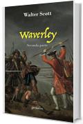 Waverley: Seconda parte