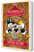 Paperdinastia. L'impero dell'oro (I capolavori di Carl Barks Vol. 4)