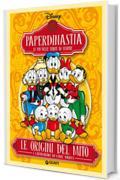 Paperdinastia. Le origini del mito (I capolavori di Carl Barks Vol. 1)