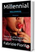 Millennial: Storia di una ragazza nata nel terzo millennio