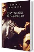 L'invenzione di Caravaggio