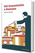 Nel Sessantotto a Bassano: La Scuola serale del “Gruppo Lavoratori - Studenti”: un racconto autobiografico e corale