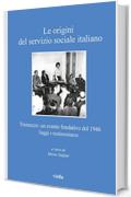 Le origini del servizio sociale italiano: Tremezzo: un evento fondativo del 1946. Saggi e testimonianze