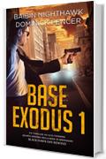 Base Exodus 1: Quarto episodio della serie di spionaggio Black Hawk Day Rewind