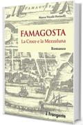 Famagosta: La Croce e la Mezzaluna