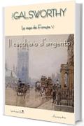 Il cucchiaio d'argento: La saga dei Forsyte vol. V (Aurora)