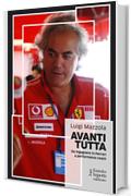 Avanti Tutta: Da ingegnere in Ferrari a performance coach