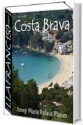 Costa Brava: Llafranc (150 immagini)