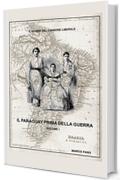 Il Paraguay prima della guerra - Volume I: Il rombo del cannone liberale