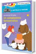 Un compleanno fantastrofico (Ed. Alta Leggibilità)