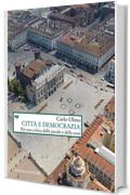 Città e democrazia: Per una critica delle parole e delle cose