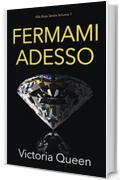 Fermami Adesso (Alpha Boys Series Vol. 1)