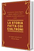 La Storia Fatta coi Cialtroni