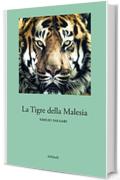 La Tigre della Malesia