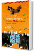 Il caso Malaussène: Mi hanno mentito (Il ciclo di Malaussène Vol. 7)