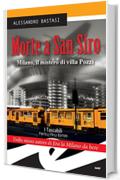 Morte a San Siro. Milano, il mistero di villa Pozzi