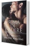 Prima di cadere (Secrets (Italiano) Vol. 1)