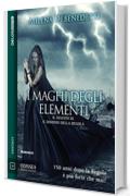 I maghi degli elementi: Saga della Regola 2 (Odissea Digital Fantasy)