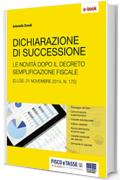 Dichiarazione di successione: Le novità dopo il decreto sulle semplificazione fiscale (D.lgs. 21 novembre 2014, n. 175)