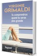 Tu comprendras quand tu seras plus grande (Littérature Française) (French Edition)