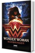 Wonder Woman. Warbringer