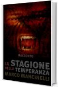 La Stagione della Temperanza