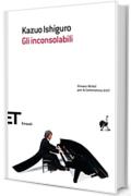 Gli inconsolabili (Einaudi tascabili. Scrittori Vol. 1728)