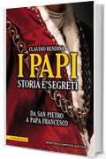 I papi. Storia e segreti (eNewton Saggistica)