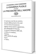 La bambina pugile ovvero la precisione dell'amore (Collezione di poesia Vol. 419)