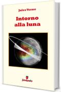 Intorno alla Luna (Emozioni senza tempo)