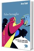 Falso bersaglio: Il terzo caso del Gruppo A