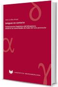 Lenguas en contacto: Consecuencias lingüísticas del bilingüismo social en las comunidades de habla del este peninsular (Lingüística Iberoamericana nº 7) (Spanish Edition)