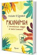 Pacunaimba: L'avventuroso viaggio di Santo Emanuele